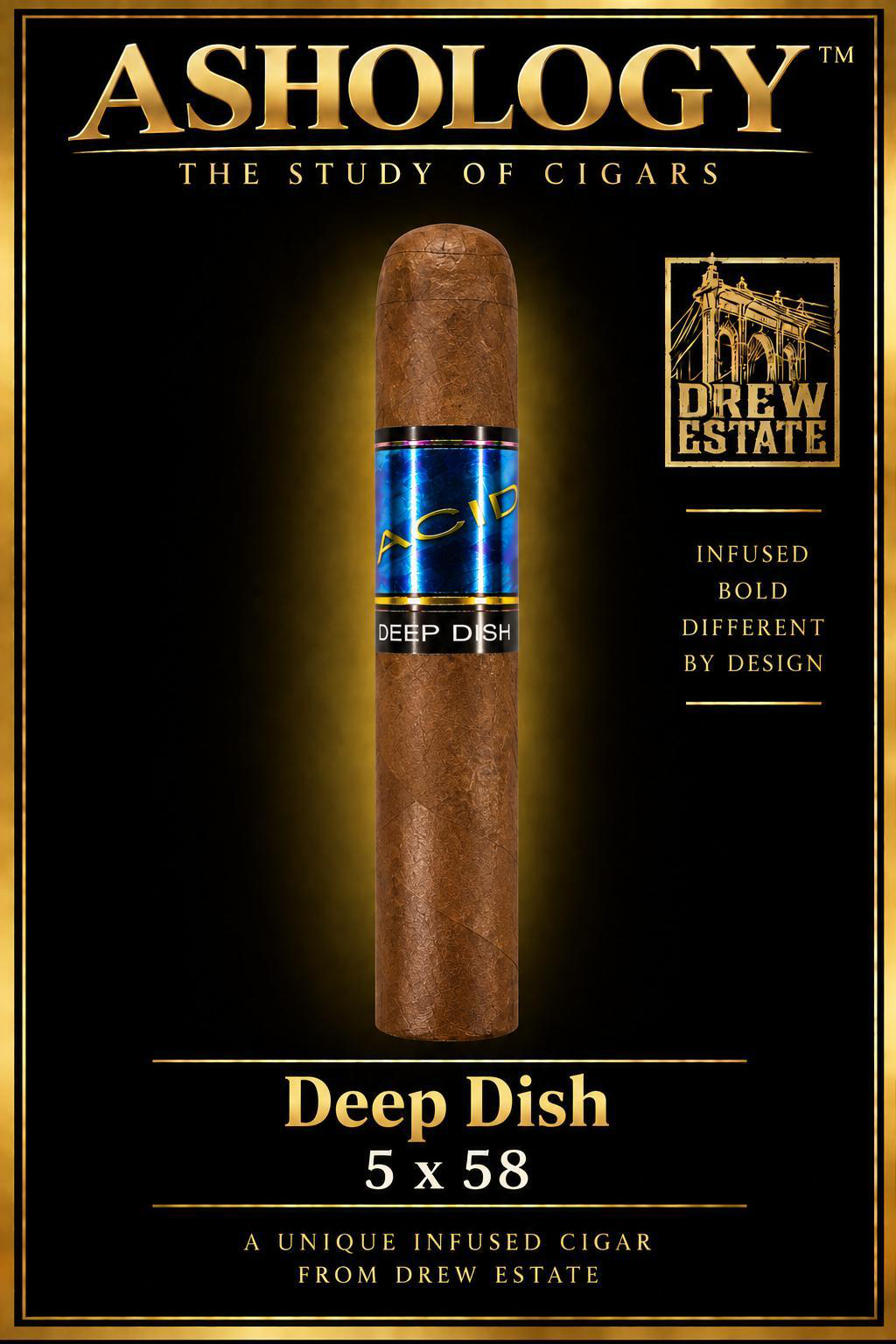 Deep Dish ACID cigar by Drew Estate
